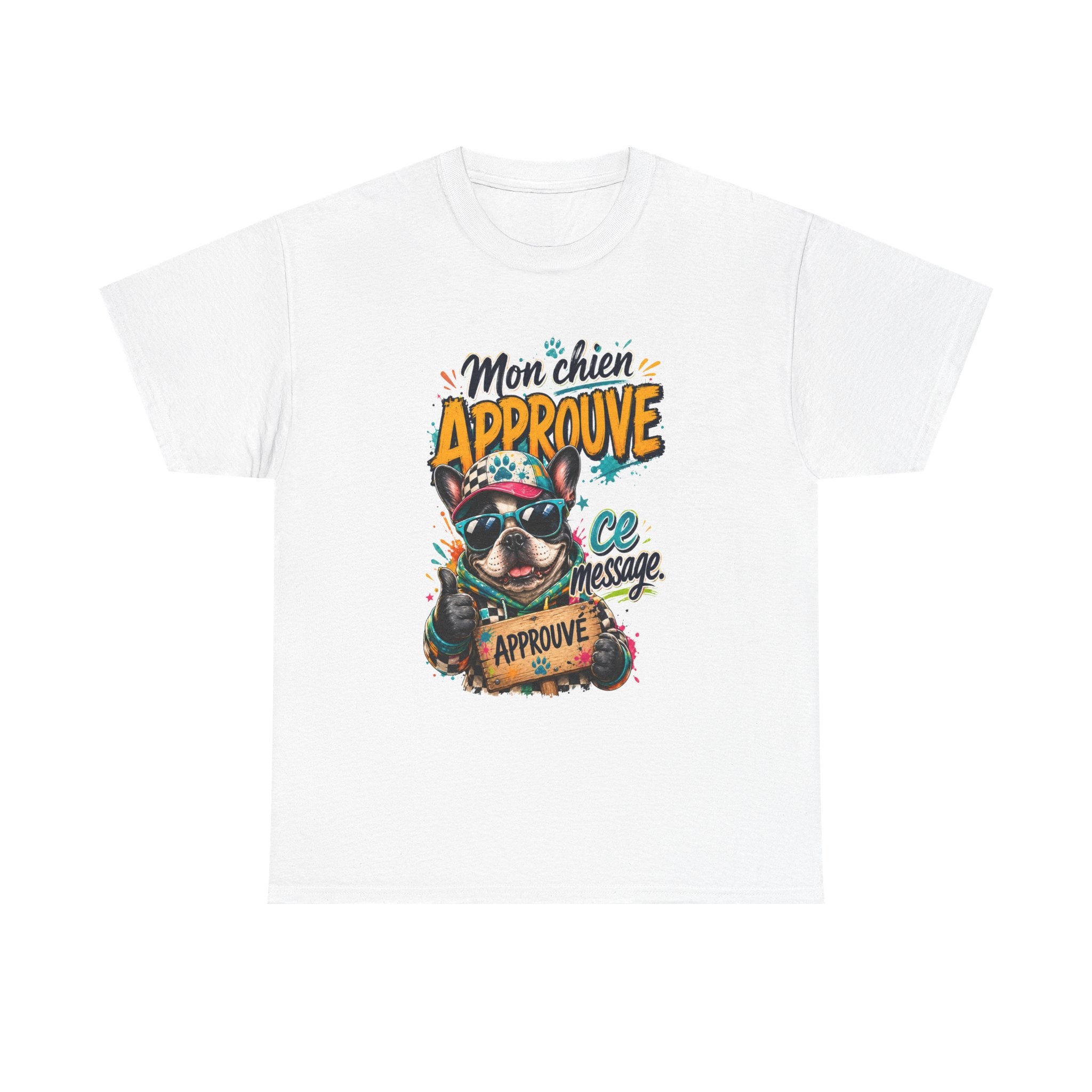 French Bulldog Mon chien approuve ce message Cute Dog Lover Shirt