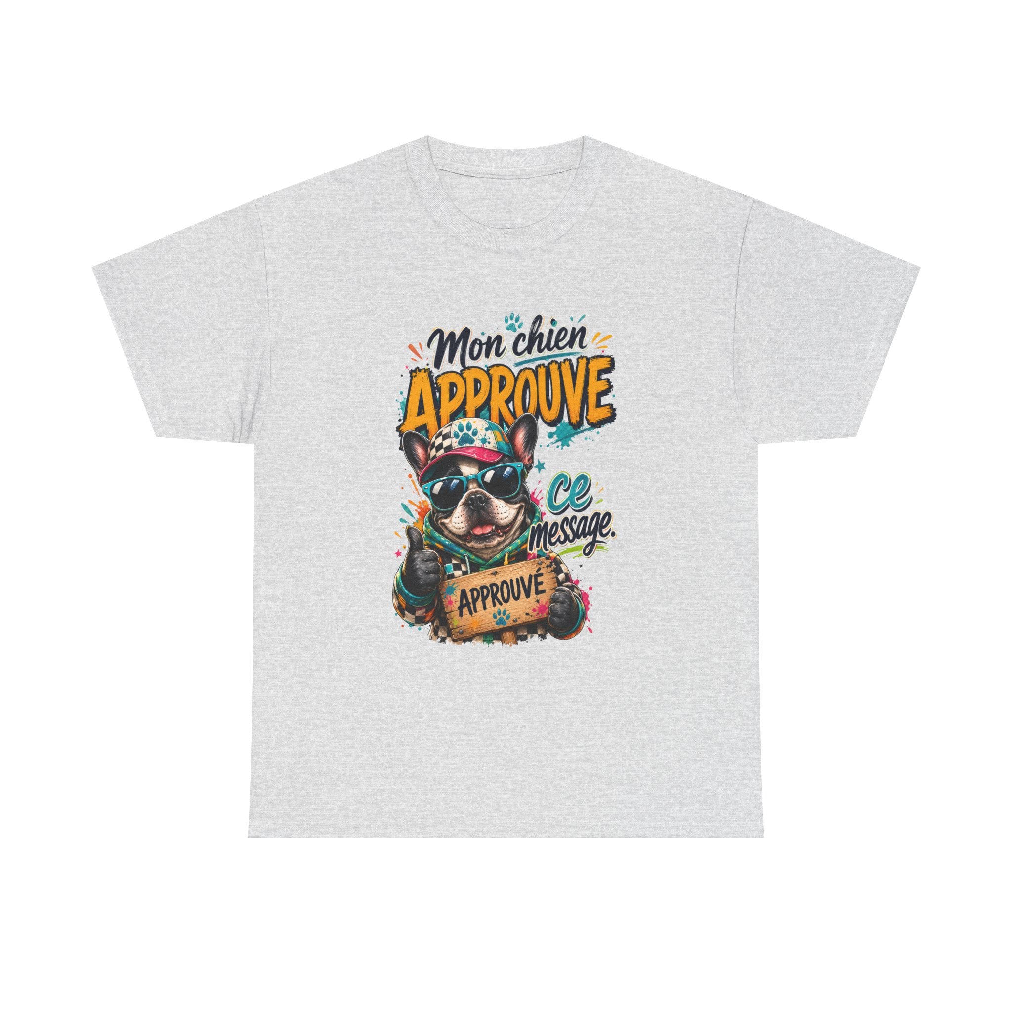 French Bulldog Mon chien approuve ce message Cute Dog Lover Shirt
