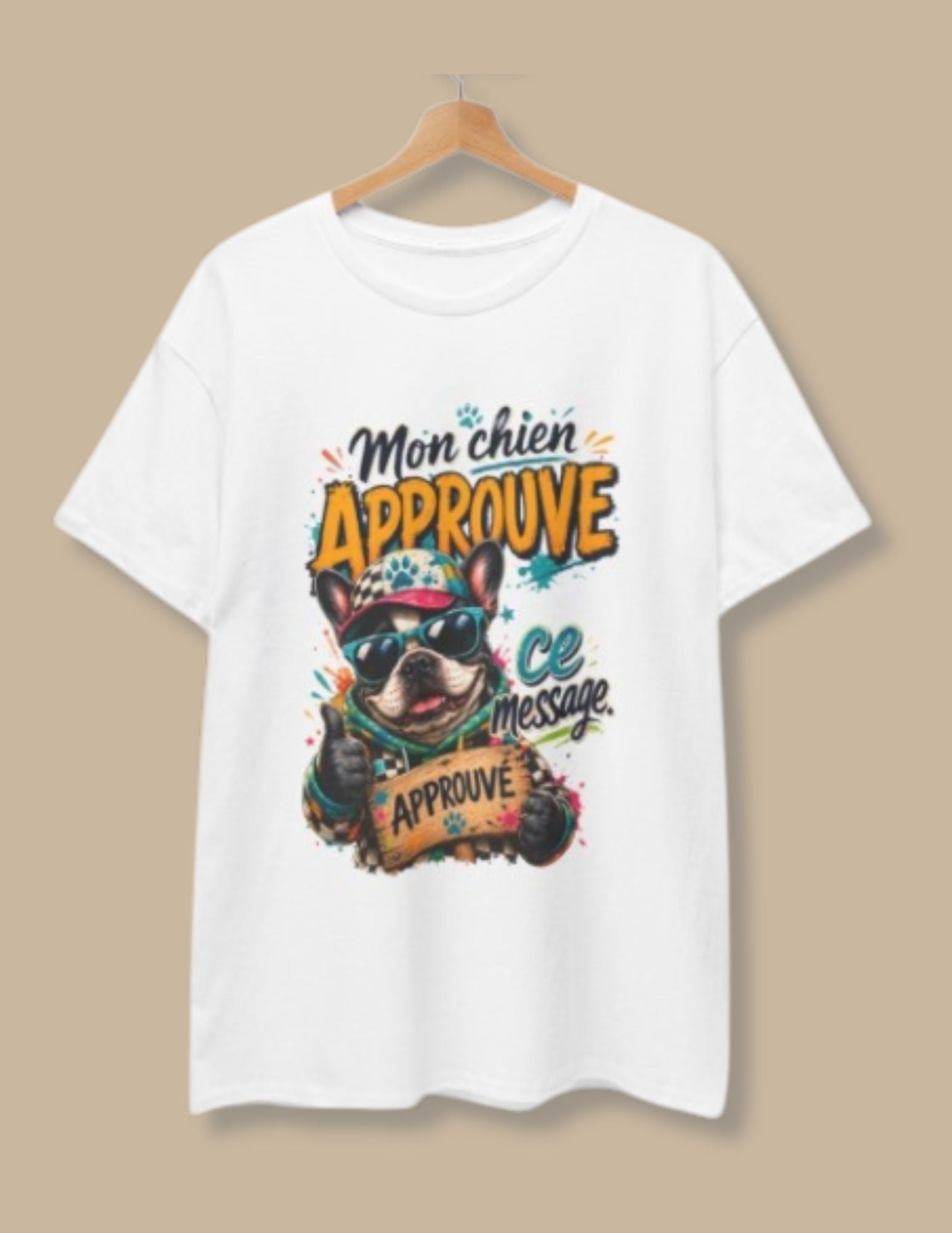 French Bulldog Mon chien approuve ce message Cute Dog Lover Shirt