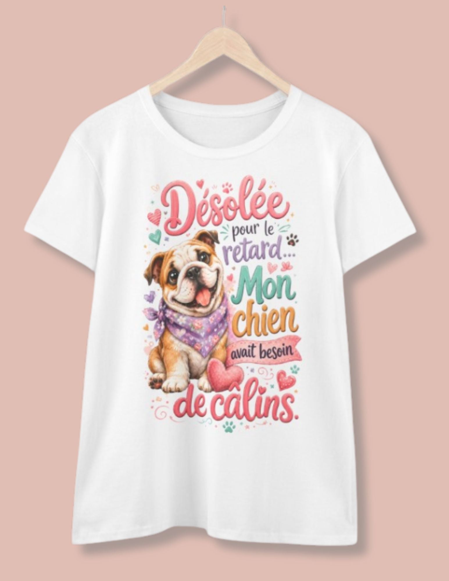 French Bulldog T-Shirt Désolée pour le retard, mon chien avait besoin de câlins